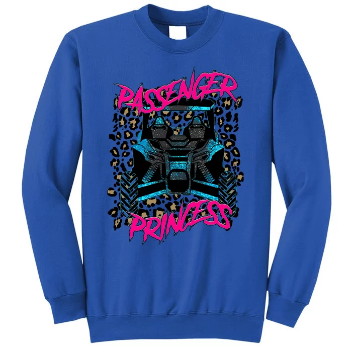 Sxs Utv Passenger Princess Adventure Offroad Tall Sweatshirt