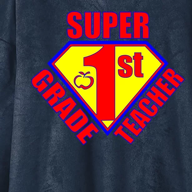 Super 1st Grade Teacher Hooded Wearable Blanket