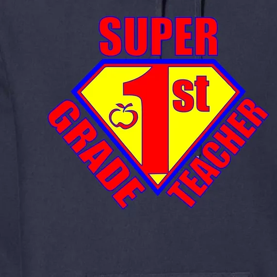 Super 1st Grade Teacher Premium Hoodie