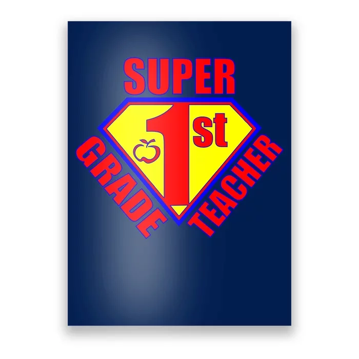 Super 1st Grade Teacher Poster