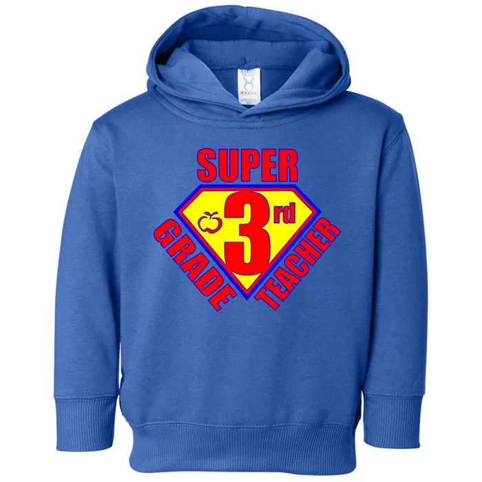 Super 3rd Grade Teacher Toddler Hoodie