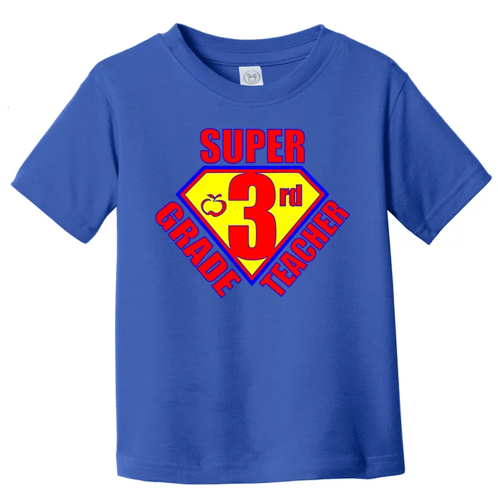 Super 3rd Grade Teacher Toddler T-Shirt