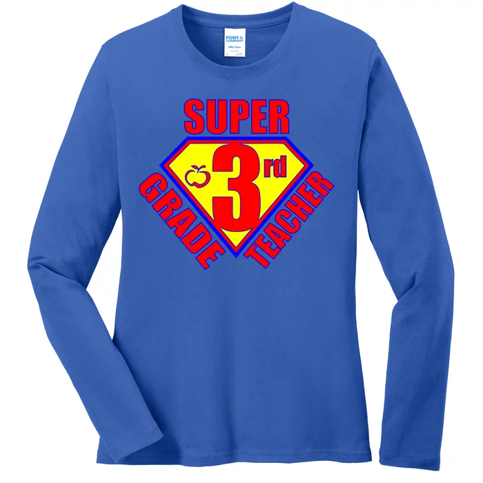 Super 3rd Grade Teacher Ladies Long Sleeve Shirt