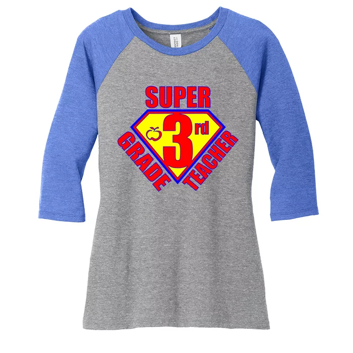 Super 3rd Grade Teacher Women's Tri-Blend 3/4-Sleeve Raglan Shirt