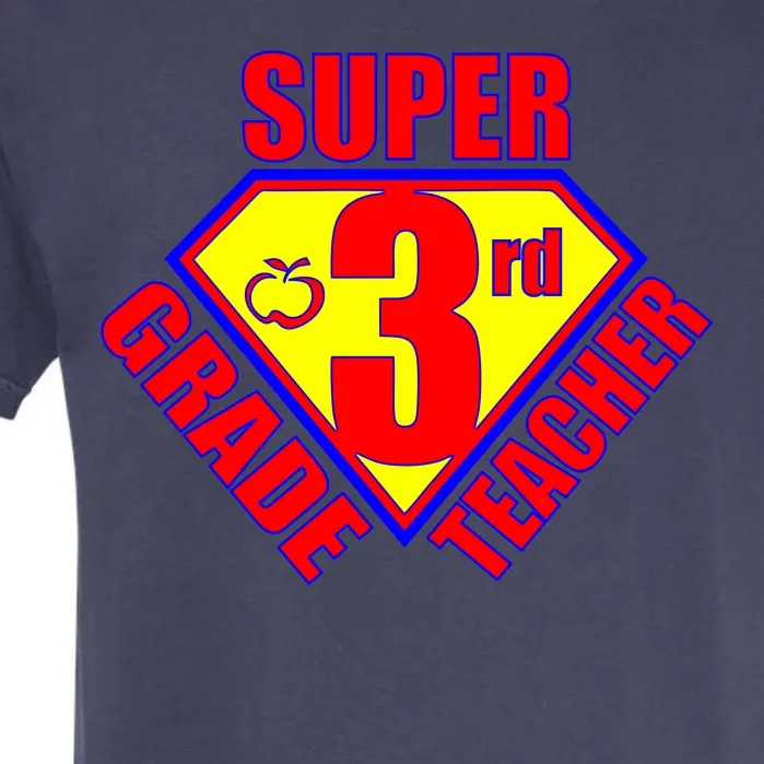 Super 3rd Grade Teacher Garment-Dyed Heavyweight T-Shirt