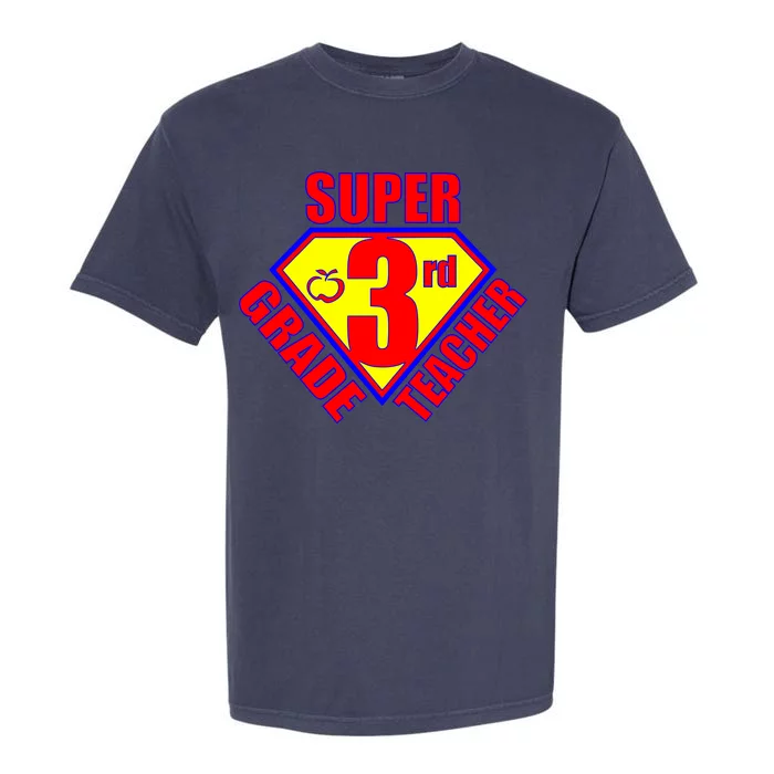 Super 3rd Grade Teacher Garment-Dyed Heavyweight T-Shirt