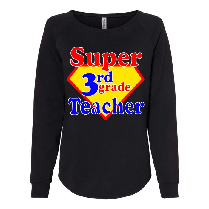 Super 3rd Grade Teacher Funny School Womens California Wash Sweatshirt