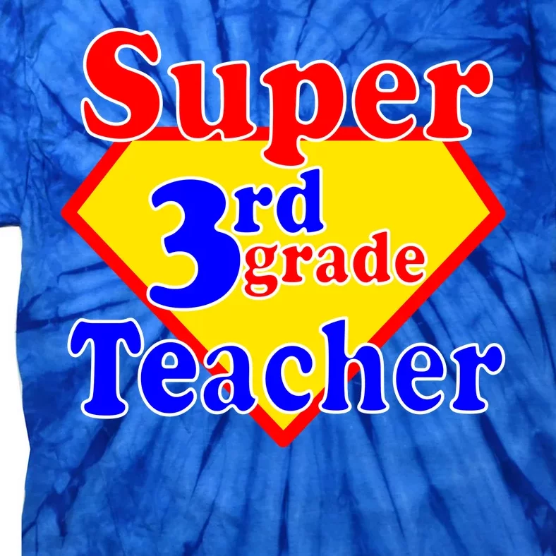 Super 3rd Grade Teacher Funny School Tie-Dye T-Shirt