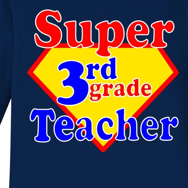 Super 3rd Grade Teacher Funny School Baby Long Sleeve Bodysuit