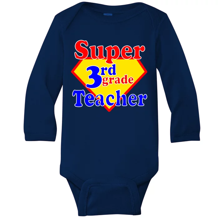 Super 3rd Grade Teacher Funny School Baby Long Sleeve Bodysuit