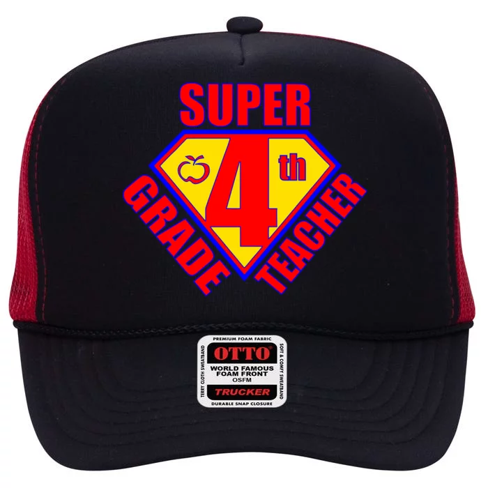 Super 4th Grade Teacher High Crown Mesh Trucker Hat