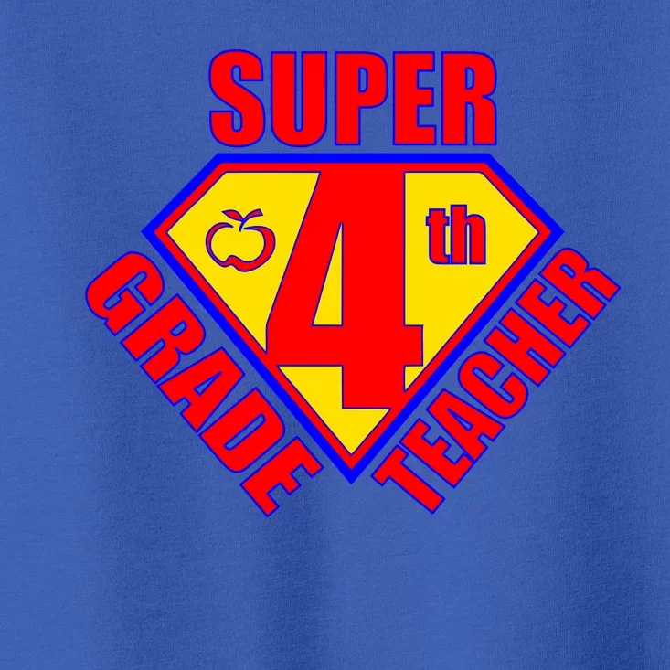 Super 4th Grade Teacher Toddler T-Shirt