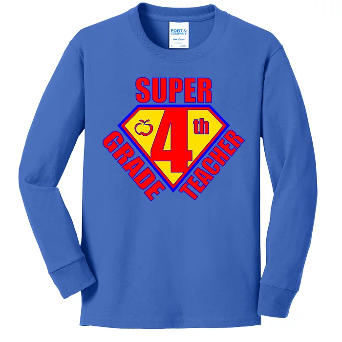 Super 4th Grade Teacher Kids Long Sleeve Shirt