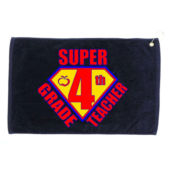 Super 4th Grade Teacher Grommeted Golf Towel