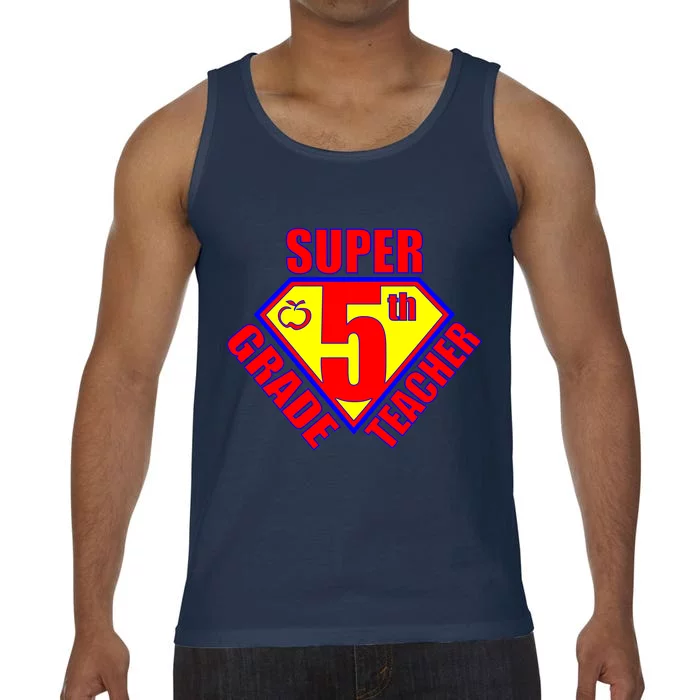 Super 5th Grade Teacher Comfort Colors® Tank Top