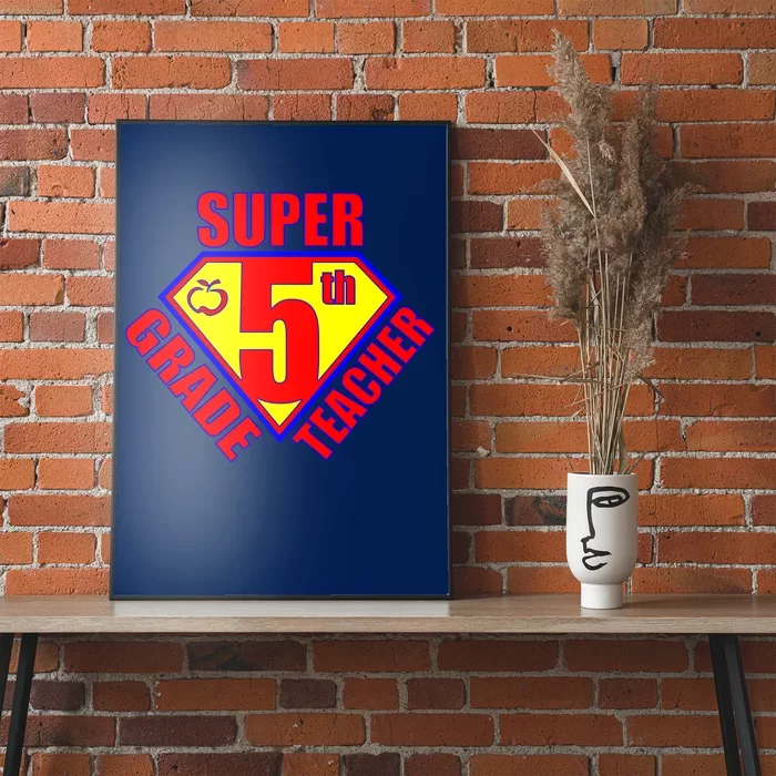 Super 5th Grade Teacher Poster