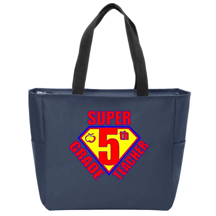 Super 5th Grade Teacher Zip Tote Bag