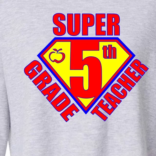 Super 5th Grade Teacher Cropped Pullover Crew