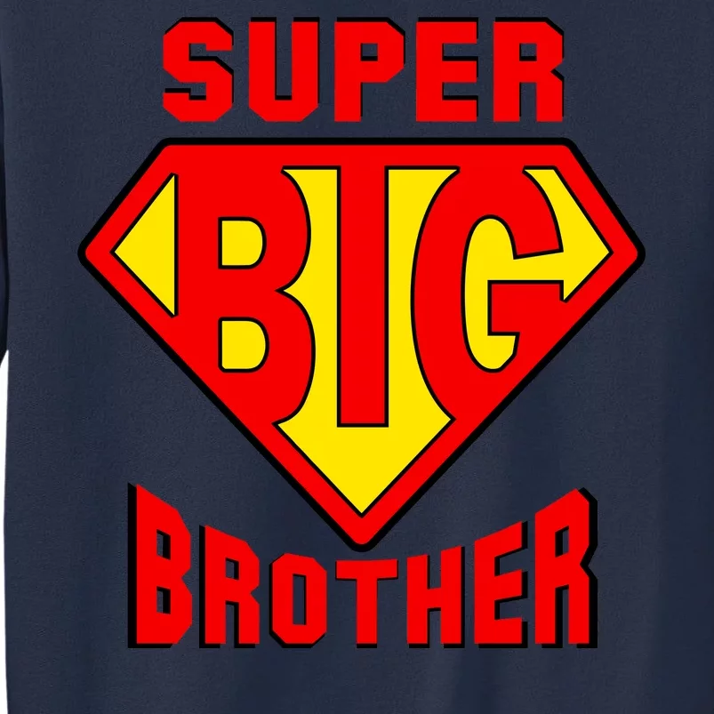 Super Big Brother Sweatshirt