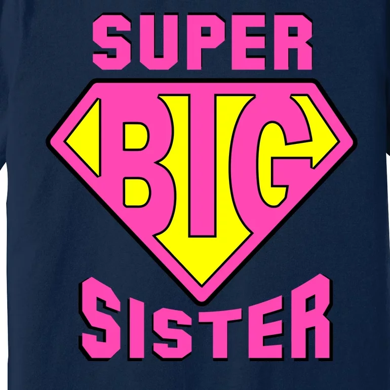 Super Big Sister Premium T-Shirt