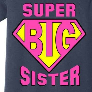 Super Big Sister Baby Bodysuit