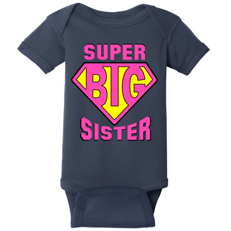 Super Big Sister Baby Bodysuit
