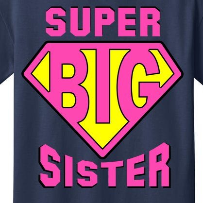 Super Big Sister Kids T-Shirt