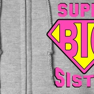 Super Big Sister Full Zip Hoodie