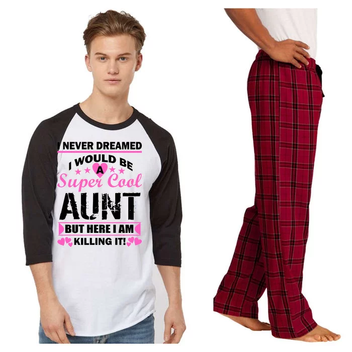 Super Cool Aunt Kiling It Raglan Sleeve Pajama Set