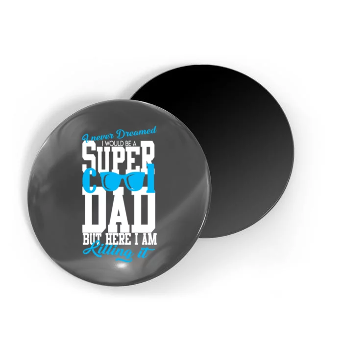 Super Cool Dad Magnet