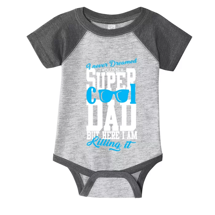 Super Cool Dad Infant Baby Jersey Bodysuit