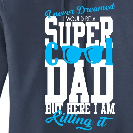 Super Cool Dad Women's Pullover Hoodie