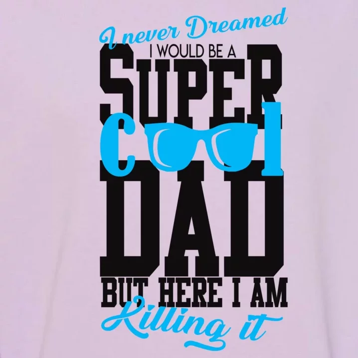 Super Cool Dad Garment-Dyed Sweatshirt