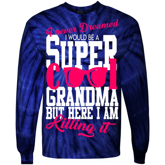 Super Cool Grandma Tie-Dye Long Sleeve Shirt