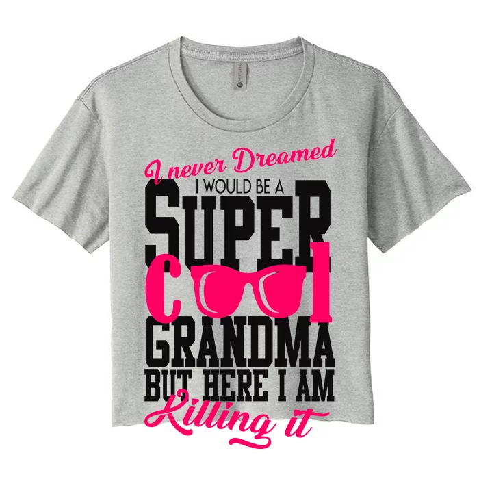 Super Cool Grandma Women's Crop Top Tee