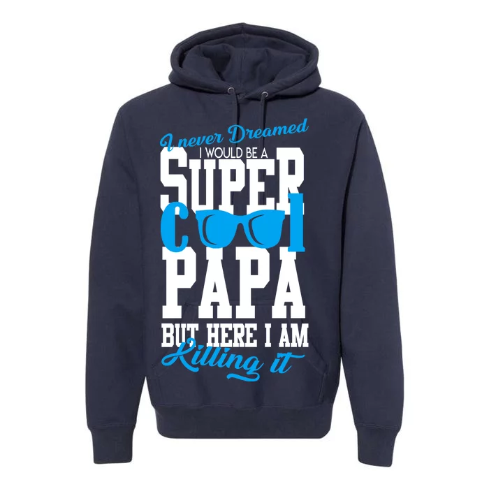 Super Cool Papa Premium Hoodie