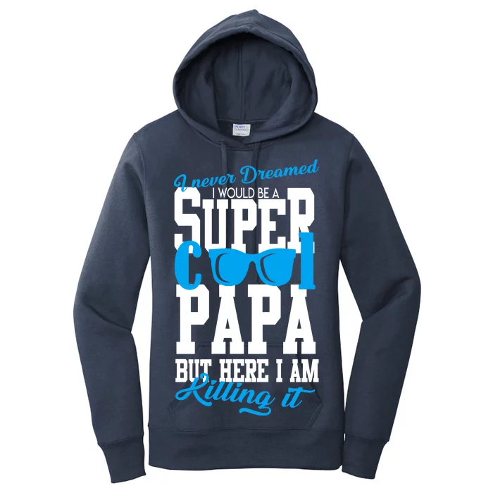 Super Cool Papa Women's Pullover Hoodie