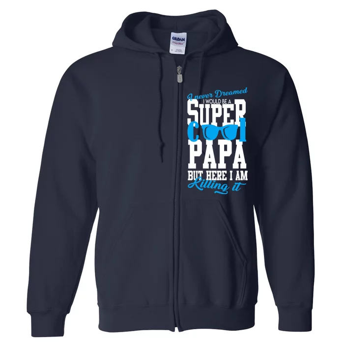 Super Cool Papa Full Zip Hoodie