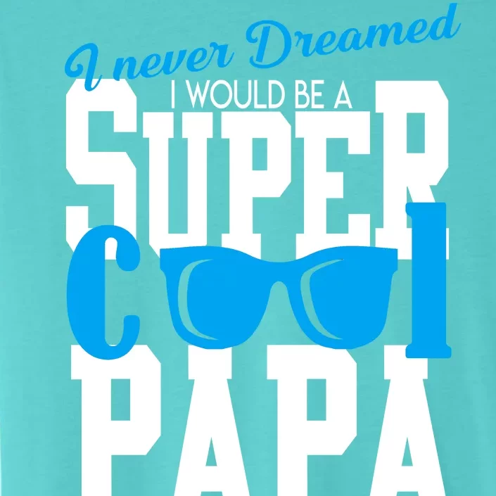 Super Cool Papa ChromaSoft Performance T-Shirt