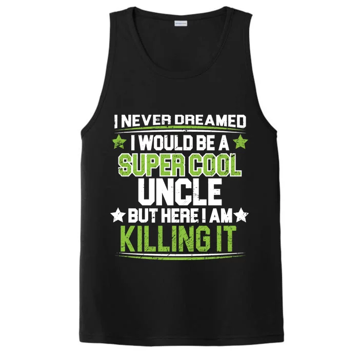 Super Cool Uncle Killing It Performance Tank