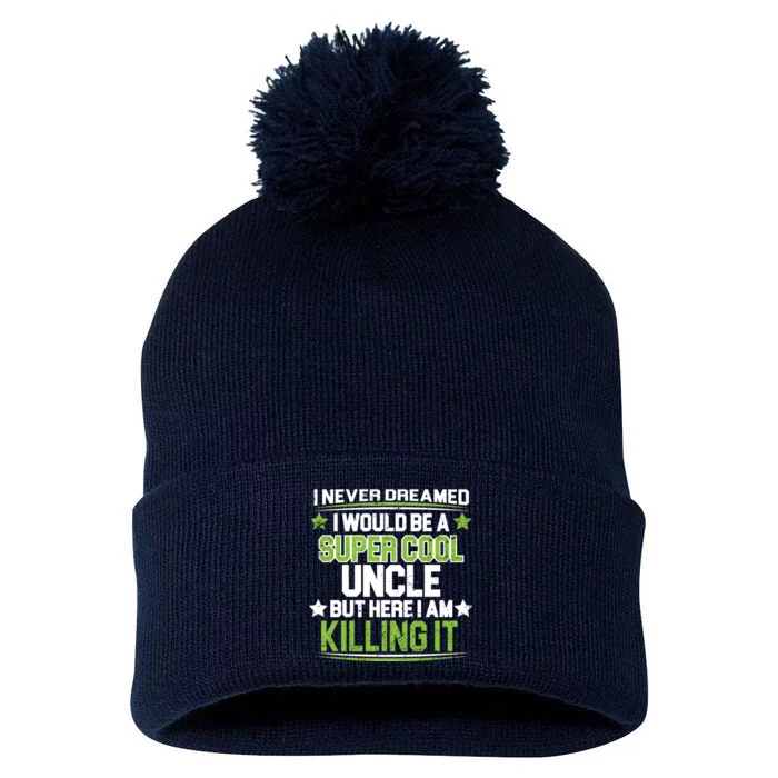 Super Cool Uncle Killing It Pom Pom 12in Knit Beanie