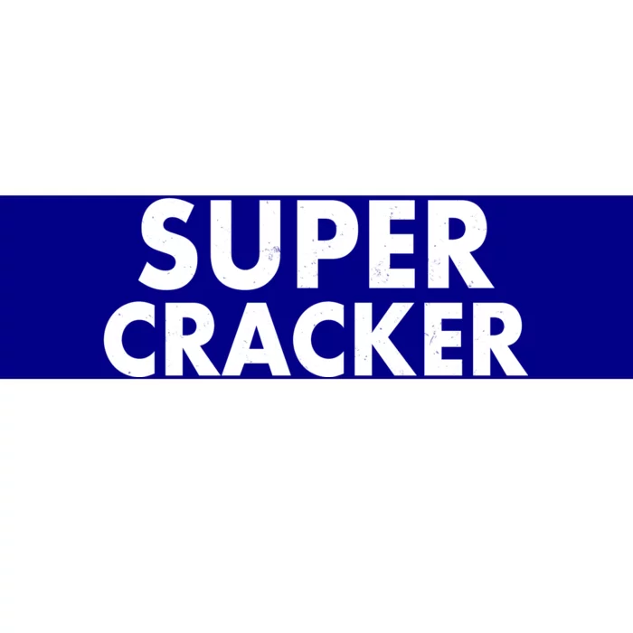 Super Cracker Bumper Sticker