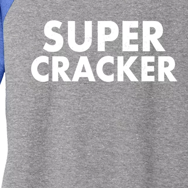 Super Cracker Women's Tri-Blend 3/4-Sleeve Raglan Shirt