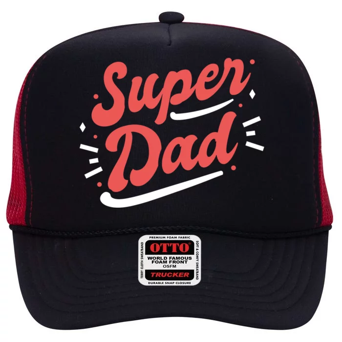 Super Dad Fathers Day High Crown Mesh Trucker Hat