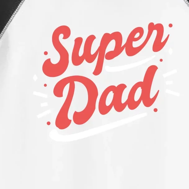 Super Dad Fathers Day Toddler Fine Jersey T-Shirt