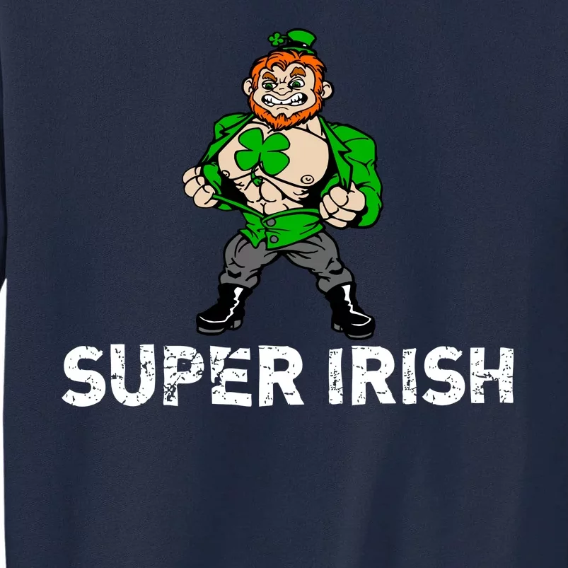 Super Irish Cloverleaf St. Patrick's Day Tall Sweatshirt