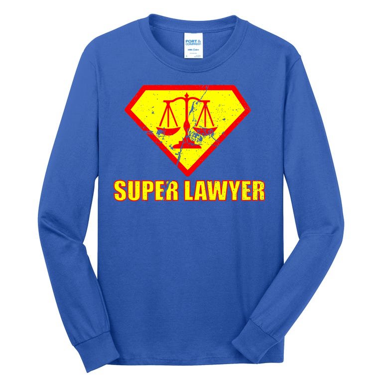 Super Lawyer Tall Long Sleeve T-Shirt