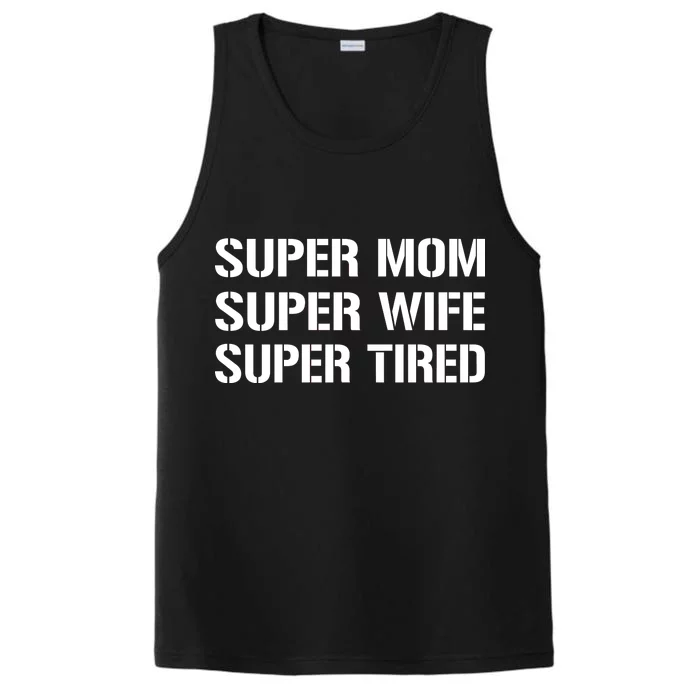 Super Mom Funny Gifts For Mothers Performance Tank