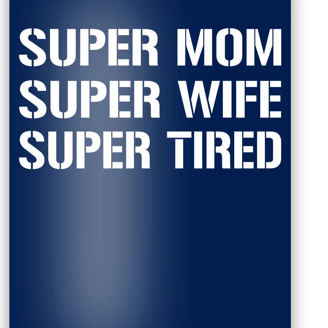 Super Mom Funny Gifts For Mothers Poster