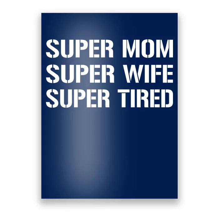 Super Mom Funny Gifts For Mothers Poster